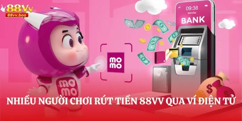 Trang chủ 28 Các hình thức nạp - rút tiền 88VV